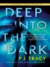 Cover image for Deep into the Dark--A Mystery